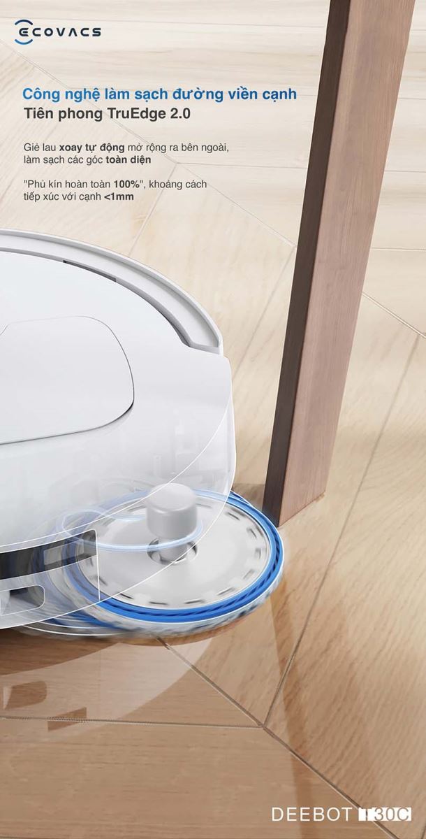 Công nghệ TruEdge 2.0 giúp Ecovacs Deebot T30C đảm bảo làm sạch kỹ lưỡng.